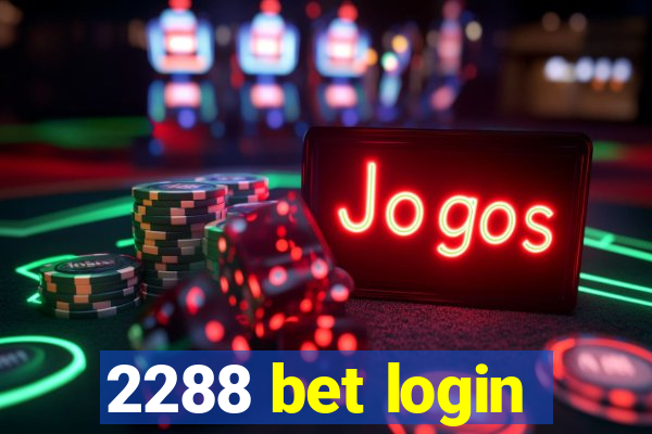 2288 bet login